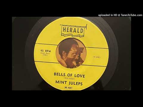 The Mint Juleps - Bells of Love (Herald) 1956