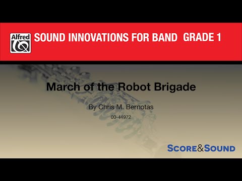 March of the Robot Brigade by Chris M. Bernotas - Score & Sound