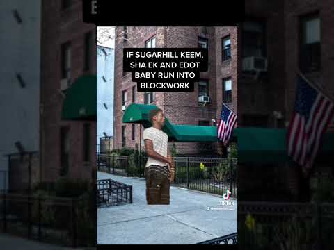 If Sugarhill Keem, Sha Ek and Edot Baby ran into Blockwork