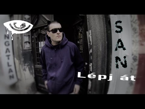 San - Lépj át Official Video