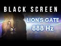 Lion's Gate Portal | 888 Hz Abundance Activation | Binaural Beats Meditation Sleep Music