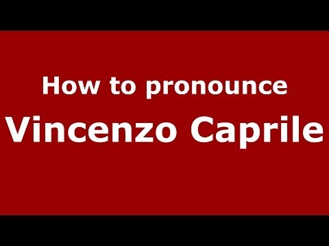 How to pronounce Vincenzo Caprile (Italian/Italy) - PronounceNames.com