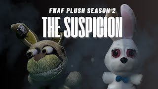 FNAF Plush Season 2: Episode 4: The Suspicion