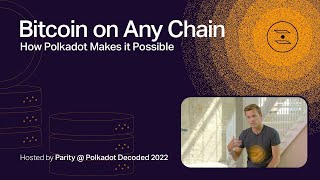 How Polkadot Makes The Future of Bitcoin on Any Chain Possible<br/>September 7, 2022 (00:06:51) How Polkadot Makes The Future of Bitcoin on Any Chain Possible<br/>September 7, 2022 (00:06:51)