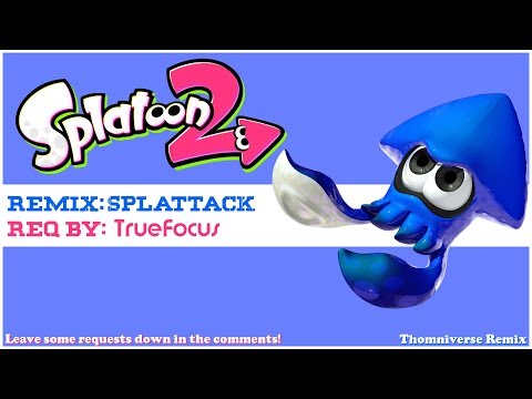 Splatoon - Splattack! Remix