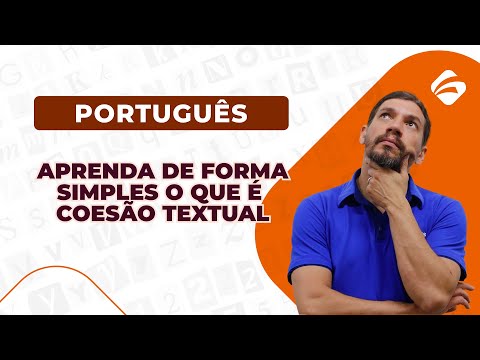 Português: Aprenda de Forma Simples o que é Coesão Textual