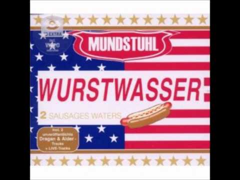 Mundstuhl - Wurstwasser