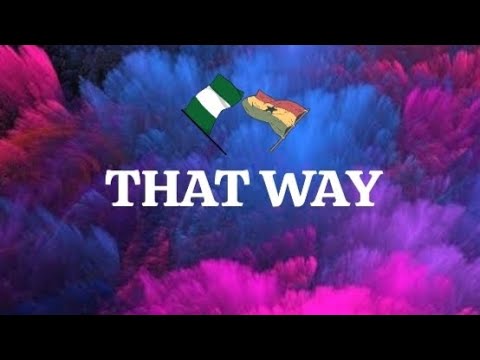 King Promise & Mr Eazi - That Way (Lyrics)