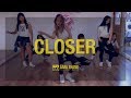 The Chainsmokers - Closer / Choreography by Sara Shang (SELF-WORTH)