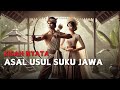 ASAL USUL SUKU JAWA SEJARAH RAKYAT INDONESIA LEGENDA NUSANTARA