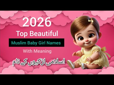 BEST 50 Modern and unique beautiful Muslim Baby Girls Names with Meaning in Urdu/Hindi 2026