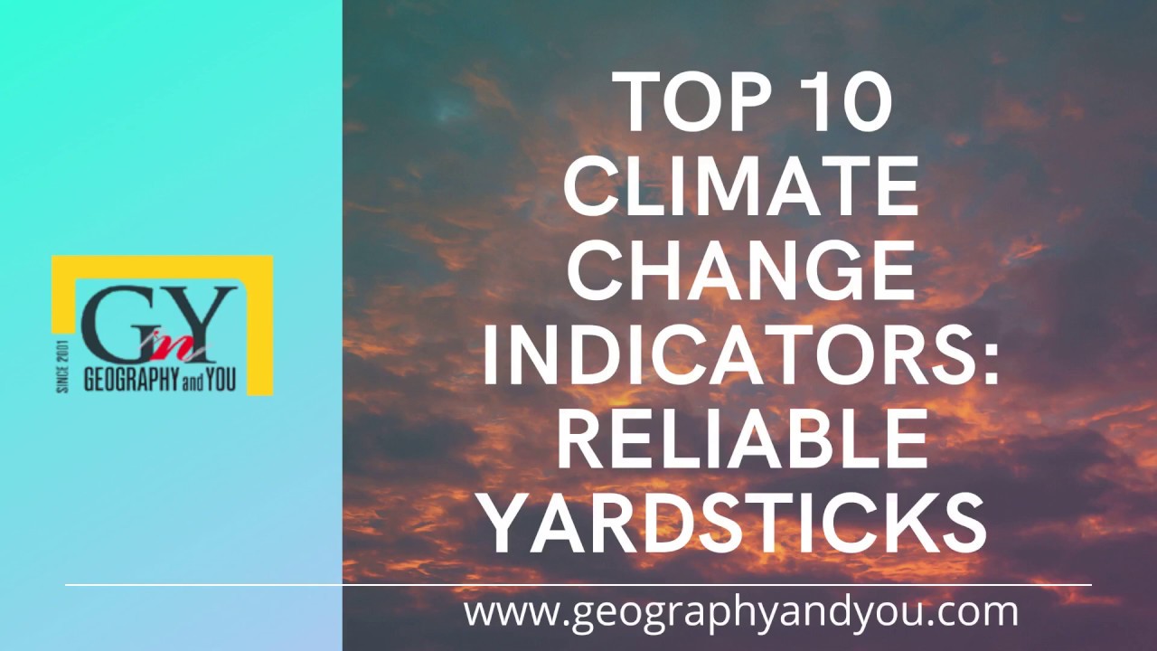 Top 10 Climate Change Indicators: Reliable Yardsticks