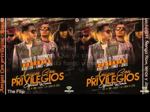 Amigos Con Privilegios (Official Remix)  Michael El Prospecto Ft. Ñengo Flow, Lennox & Jowell Letra
