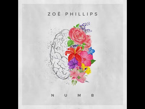 Zoë Phillips - Numb (Original)