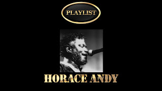 Horace Andy Playlist