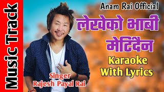 Download lagu Lekheko Bhabi Metidaina || Rajesh Payal Rai || Original Karaoke Music Track With Lyrics Song 2023 mp3