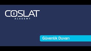 COSLAT Firewall - Güvenlik Duvarı - Kurallar,Gruplar ve Zamanlama