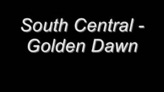 South Central - Golden Dawn