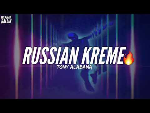 Tony Alabama - Russian Kreme