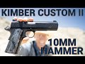 Kimber Custom II: 10mm Powerhouse
