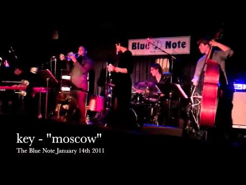 key - moscow live at the blue note