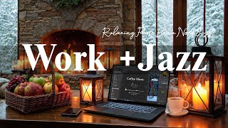 Warm Fireplace Work Ambience☕Relaxing Piano Bossa Nova Jazz & Cozy Christmas Cabin for Reading, Calm