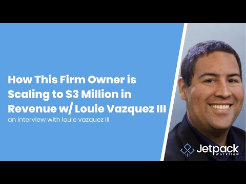 How This Firm Owner is Scaling to $3 Million in Revenue w/Louie ...