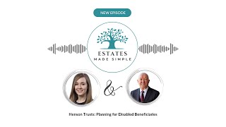 Henson Trusts: Planning for Disabled Beneficiaries