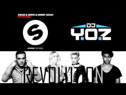 R3hab & NERVO & Ummet Ozcan - Revolution (DJ Y.O.Z. Remix) FREE TRACK