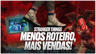 STRANGER THINGS foi engolido pelo marketing (e outros problemas)
