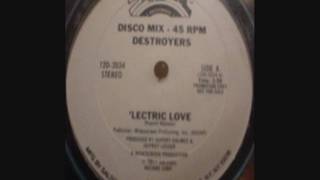 The Destroyers - 'Lectric Love