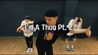 I&#39;m A Thug Pt. 2 - YG | Yellow D Choreography