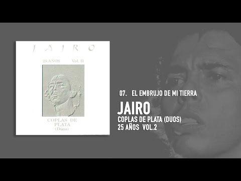 Jairo feat. Peteco Carabajal - El Embrujo de Mi Tierra (Audio Oficial)