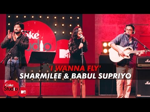 'I Wanna Fly' - Sharmilee & Babul Supriyo Feat. Anupam Roy & Javed Akhtar - Coke Studio@MTV Season 4