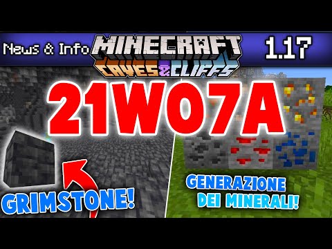NUOVA PIETRA GRIMSTONE! GENERAZIONE MINERALI! Minecraft 1.17 Snapshot 21w07a