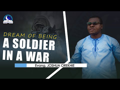 Dream of Being a Soldier in a War -  Spiritual and Biblical Meaning