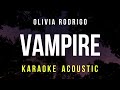 Vampire - Olivia Rodrigo (Karaoke Acoustic)