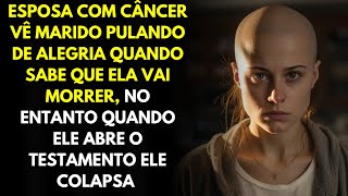 Esposa Com Câncer Vê Marido Pulando De Alegria Quando Sabe Que Ela Vai Morrer