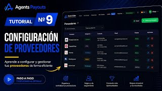Tutorial Nº 9 - Configuración de proveedores- Agents Payouts