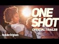 One Shot | OFFICIAL TRAILER