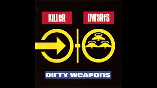 Killer Dwarfs - Dirty Weapons