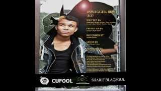 Sharif Blaqsoul - Swagger Boy (Prod.Cufool) Preview