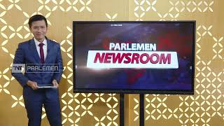 Parlemen NewsRoom - 13 Februari 2023