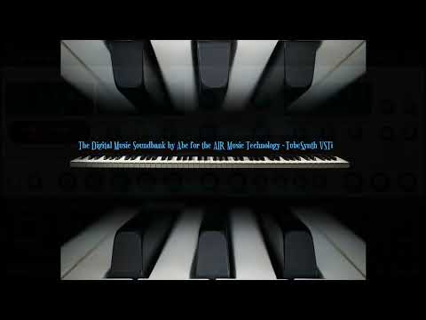 The Digital Music Soundbank by Abc for the AIR Music Technology   TubeSynth VSTi
