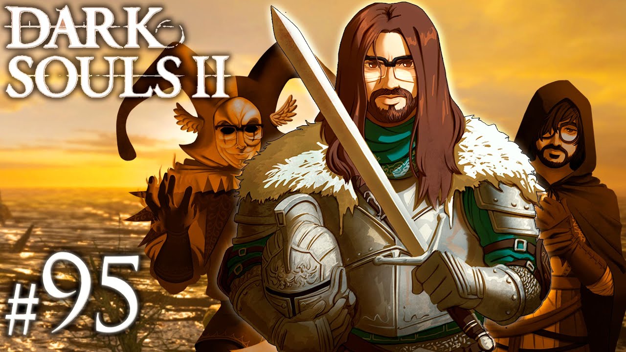 tivemos que chamar um profissional ft @Veiin - Dark Souls 2 #95