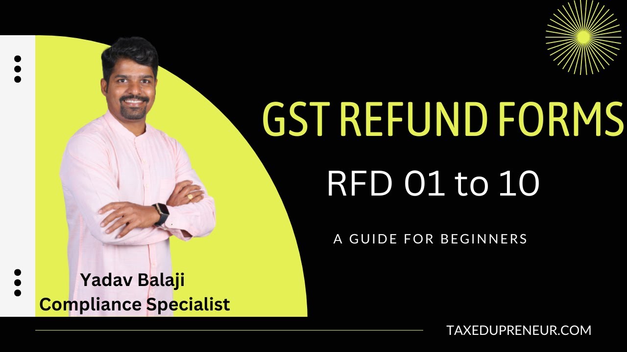 GST Refund Forms #RFD 01 to 10