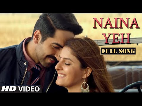 Naina Yeh Full Video Song   Article 15   Ayushmann Khurrana   Yasser Desai & Aakanksha Sharma