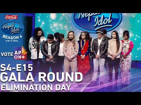 Coca-Cola Nepal Idol Season 4 | Elimination Day | EPI 15 | Gala Round | AP1HD