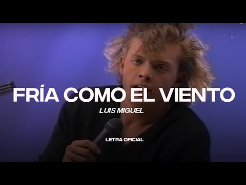 Luis Miguel - Fría Como el Viento (Lyric Video) | CantoYo