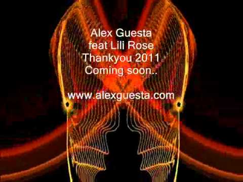 Alex Guesta ft Lili Rose - Thankyou 2011 (preview)